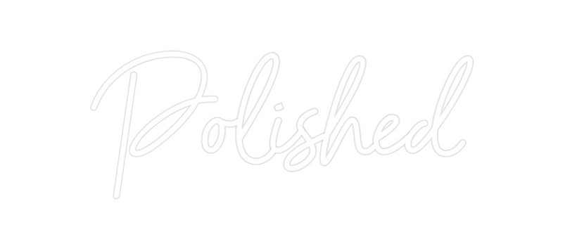 Custom Neon: Polished