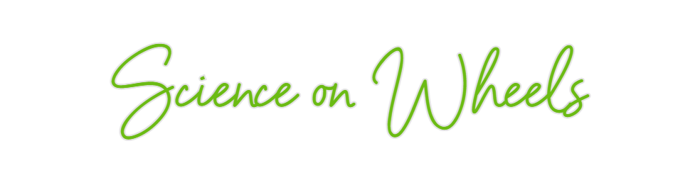 Custom Neon: Science on Wh...
