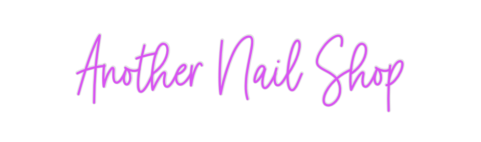 Custom Neon: Another Nail ...