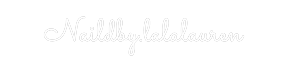 Custom Neon: Naildby.lalal...