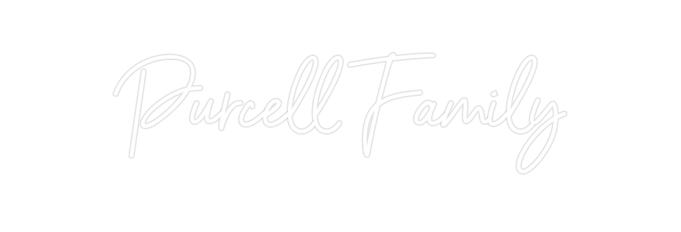 Custom Neon: Purcell Family