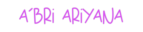 Custom Neon: A’Bri Ariyana