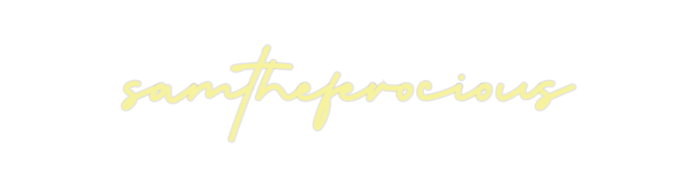 Custom Neon: samtheferocious