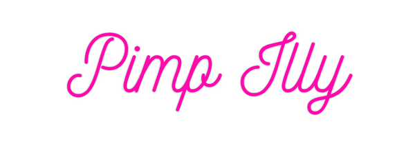 Custom Neon: Pimp Illy