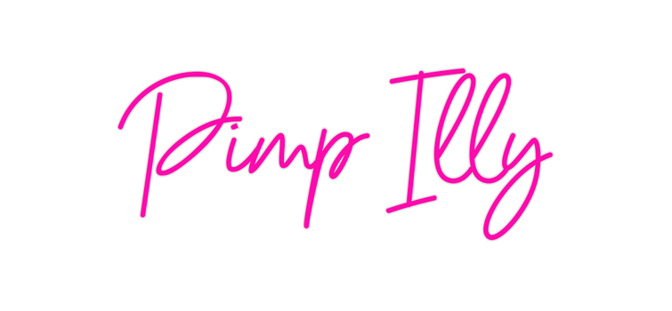 Custom Neon: Pimp Illy