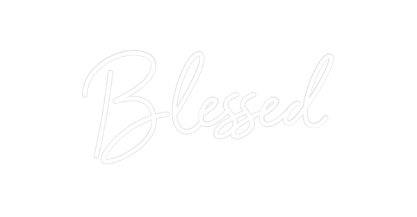 Custom Neon: Blessed