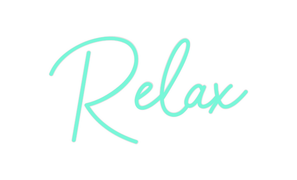 Custom Neon: Relax