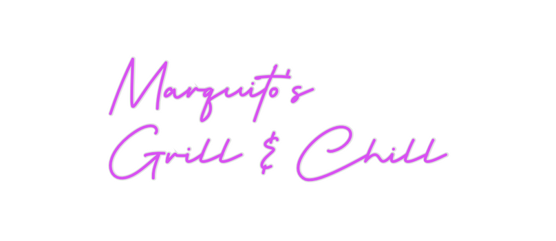 Custom Neon: Marquito’s
Gr...