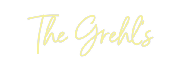 Custom Neon: The Grehl's