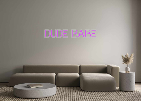Custom Neon: DUDE BABE