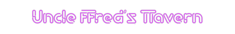 Custom Neon: Uncle Fred's ...