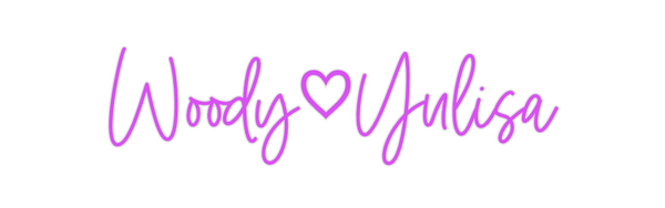 Custom Neon: Woody♡Yulisa