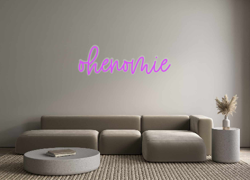Custom Neon: ohenomie