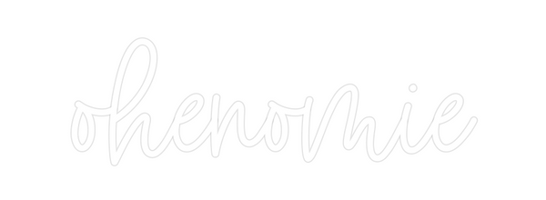 Custom Neon: ohenomie