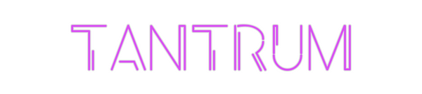 Custom Neon: TANTRUM