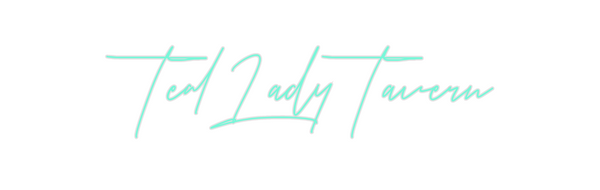 Custom Neon: Teal Lady Tav...