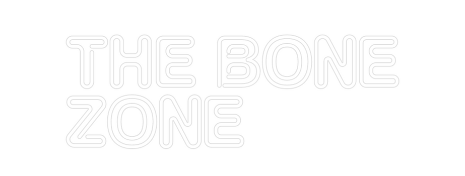 Custom Neon: The Bone
Zone