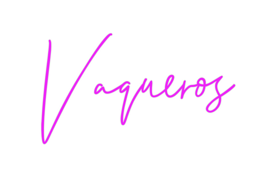 Custom Neon: Vaqueros