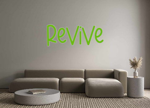 Custom Neon: REVIVE