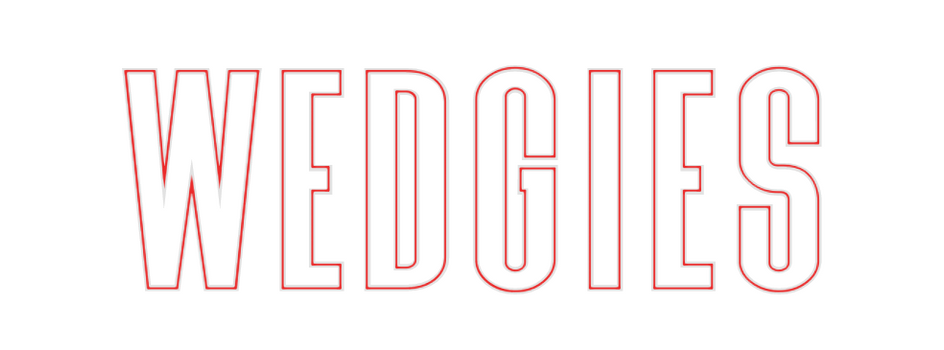 Custom Neon: WEDGIES