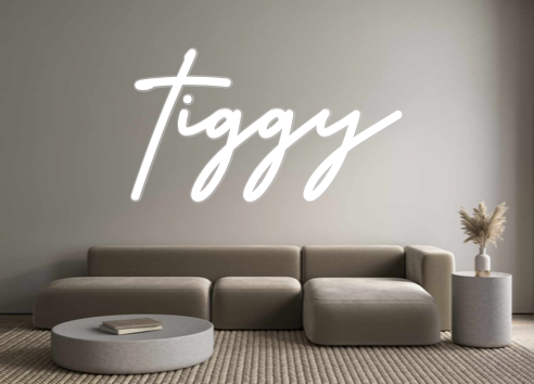 Custom Neon: tiggy