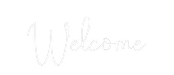 Custom Neon: Welcome
