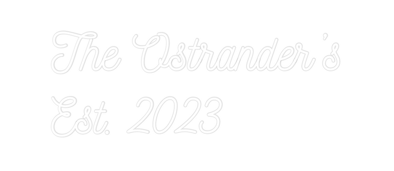 Custom Neon: The Ostrander...
