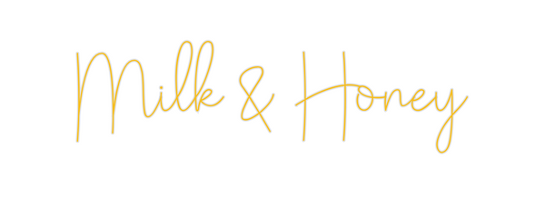 Custom Neon: Milk & Honey