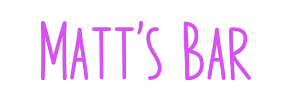 Custom Neon: Matt's Bar