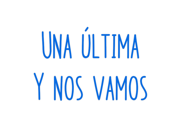 Custom Neon: Una última
Y ...