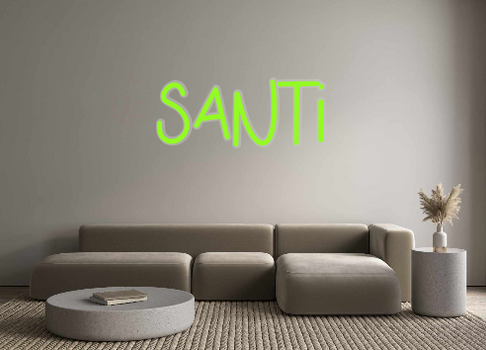 Custom Neon: Santi