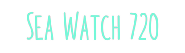 Custom Neon: Sea Watch 720