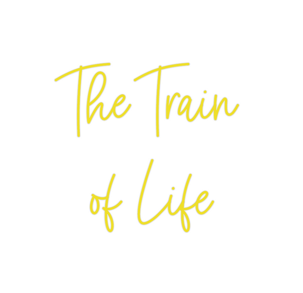 Custom Neon: The Train
of ...