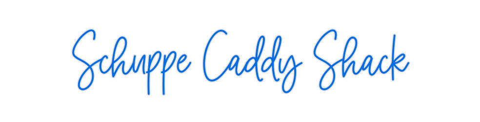 Custom Neon: Schuppe Caddy...