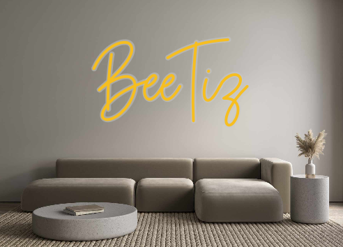 Custom Neon: BeeTiz