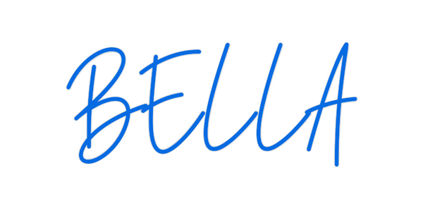 Custom Neon: BELLA