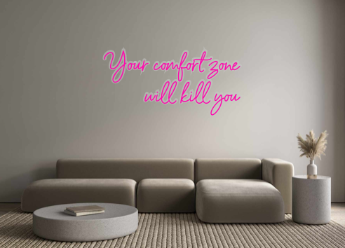 Custom Neon: Your comfort ...