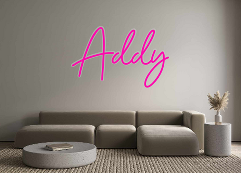 Custom Neon: Addy