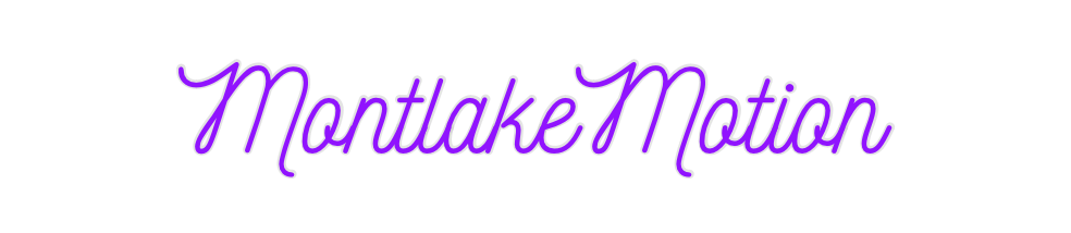 Custom Neon: MontlakeMotion