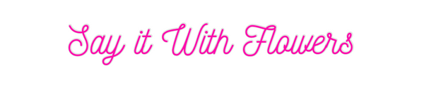 Custom Neon: Say it With F...