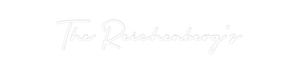 Custom Neon: The Reichenbe...