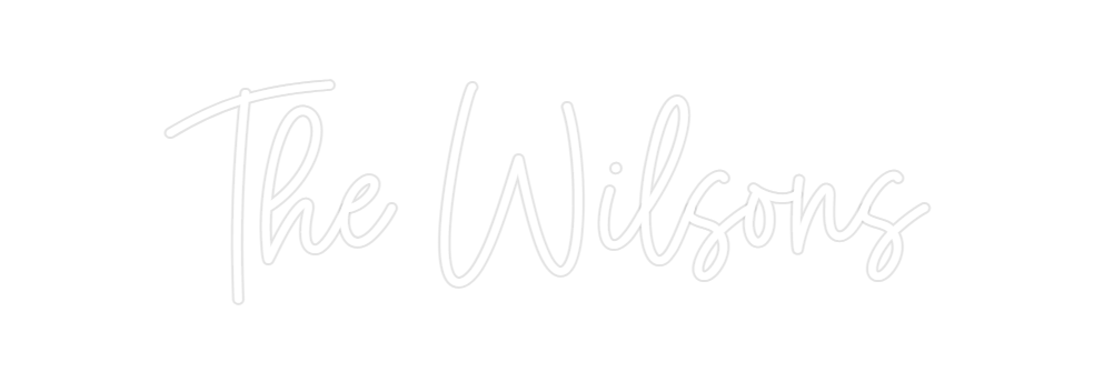 Custom Neon: The Wilsons