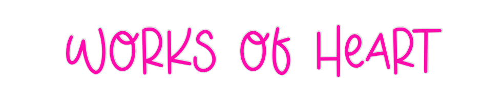 Custom Neon: Works of heArt