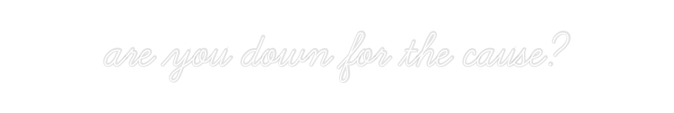 Custom Neon: are you down ...