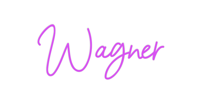 Custom Neon: Wagner