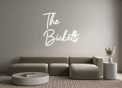 Custom Neon: The 
Bicketts