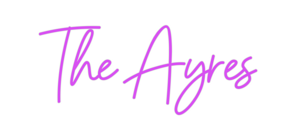 Custom Neon: The Ayres
