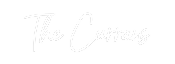 Custom Neon: The Currans
