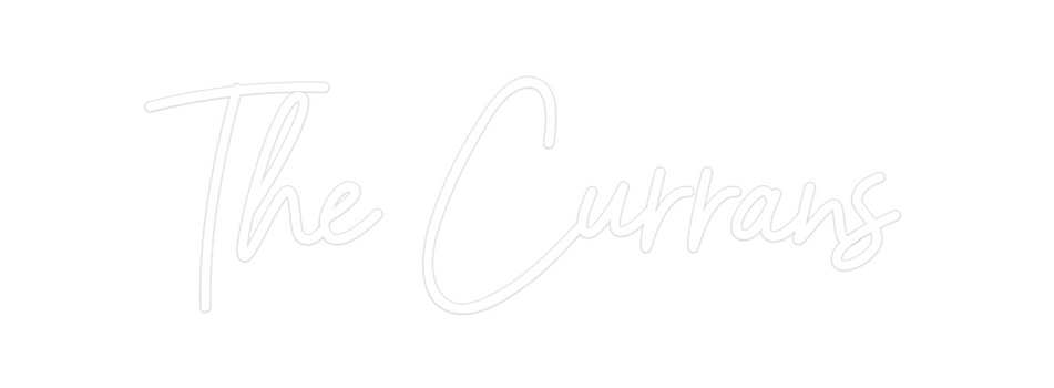 Custom Neon: The Currans