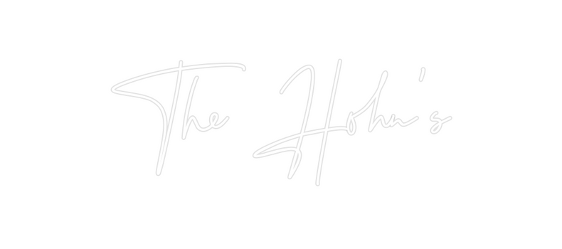 Custom Neon: The Hohn's